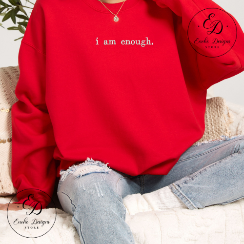 I Am Enough| Enohe Designs