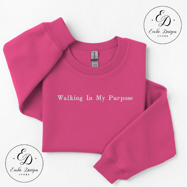 Walking in My Purpose | Enohe Designs