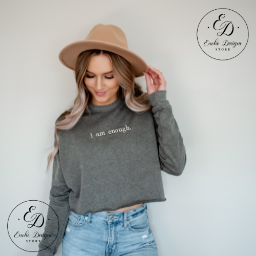 I Am Enough| Enohe Designs